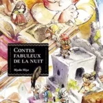 Lire la suite à propos de l’article Contes fabuleux de la nuit